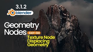 Day 04- How to Create Mountain/Planet | Blender Geo Nodes Full Course for Beginners - Blender 3.1.2 screenshot 5
