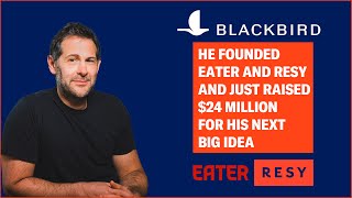 Why Blackbird Raised $24 MILLION to Unleash Loyalty for Restaurants Net Worth