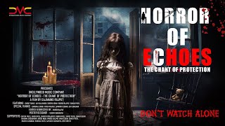 Horror of Echoes - The Chant of Protection | #horror | Horror Short Film