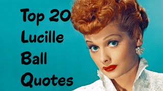Top 20 Lucille Ball Quotes (Author of Love, Lucy) Resimi