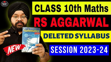 RS AGGARWAL Class 10 Deleted Syllabus 2023-24 | CBSE CLASS 10 Maths New Syllabus 2023-24