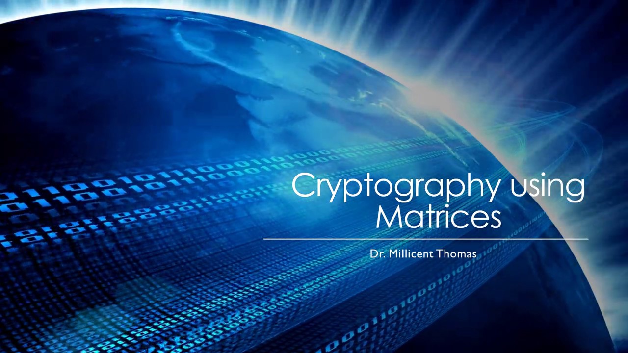 Cryptography using matrices 2 4 youtube