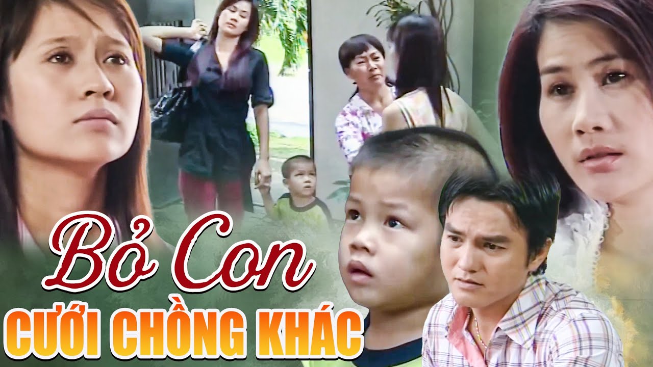 Phim Truyện | Tiểu Tam BỎ CON Để Cưới Chồng Khác - Bắt Nhà Chồng Nuôi Con | Phim Truyện Việt Nam