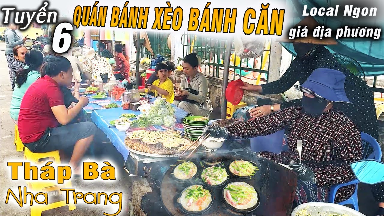 Tháp Bà Nha Trang 6 Quán Bánh Xèo, Bánh Căn Local Ngon Rẻ Giá Địa Phương