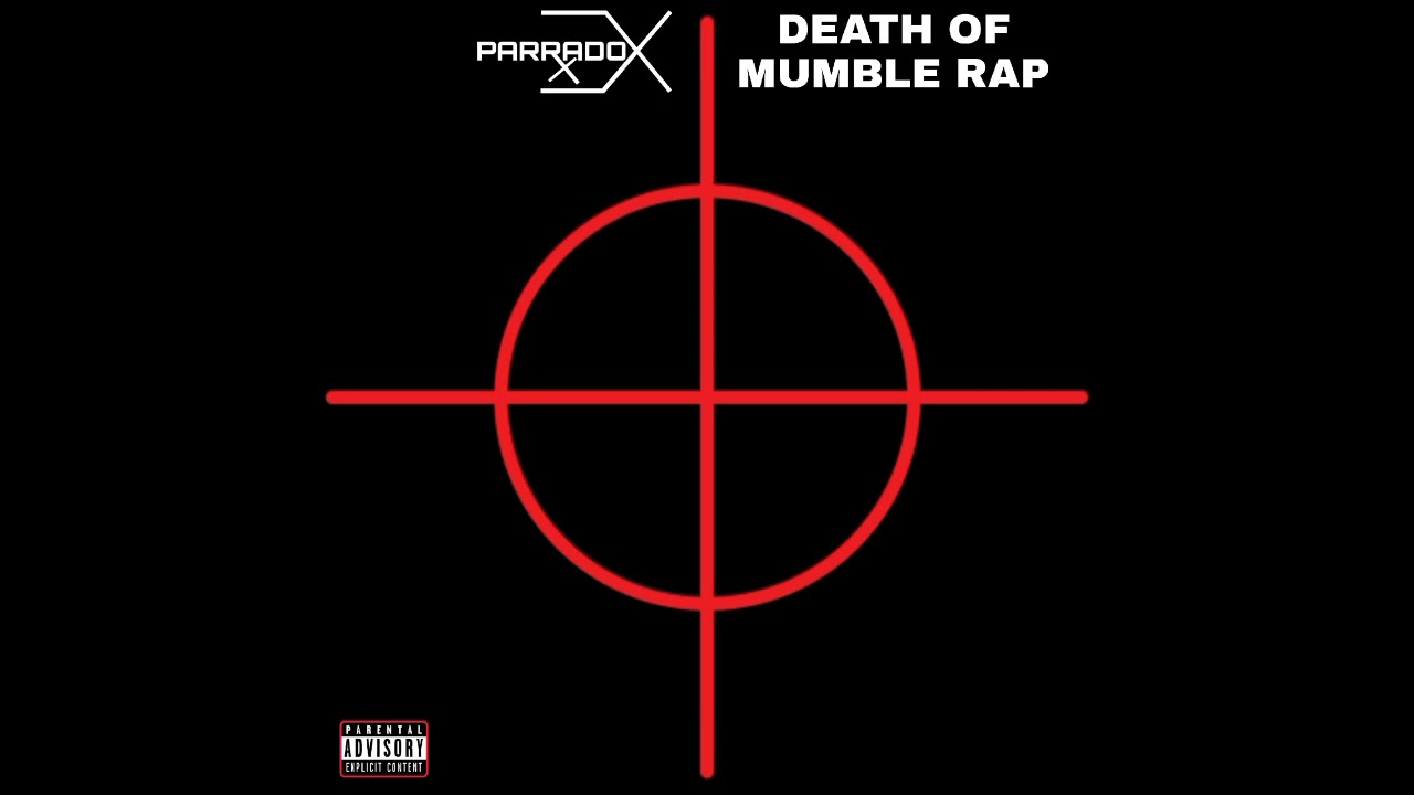 Parradox Death of Mumble Rap (Official Audio) YouTube
