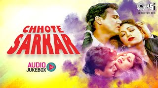 Chhote Sarkar Songs - Audio Jukebox | Govinda, Shilpa Shetty | 90's Hits | Tips 