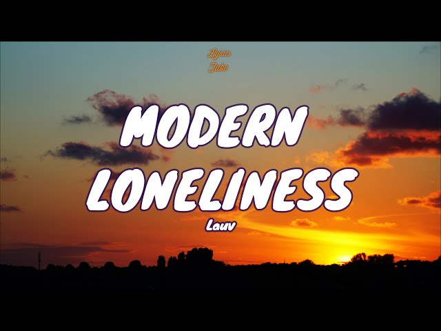 🎧 Lauv - Modern Loneliness |  Lyric video class=