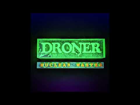 Droner - Nuclear Waster (full Album 2026)