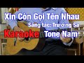 Xin Còn Gọi Tên Nhau - Karaoke Tone Nam - Beat Guitar
