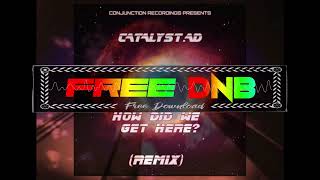 Catalyst.AD ~ How Did We Get Here (Conjunction Recordings)