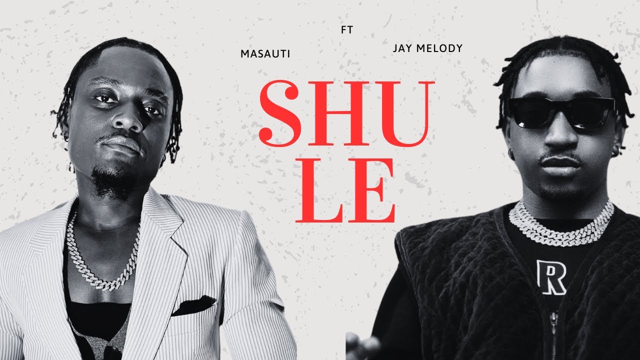 在 YouTube 上觀看「Masauti - Shule Ft Jay Melody ( Official Lyrics Video)」 在 YouTube 上觀看「Masauti - Shule Ft Jay Melody ( Official Lyrics Video)」