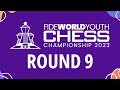 Round 9 FIDE World Youth Chess Championships 2023