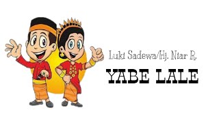 Vignette de la vidéo "YABE LALE (LAGU BUGIS) || VIDEO LIRIK"