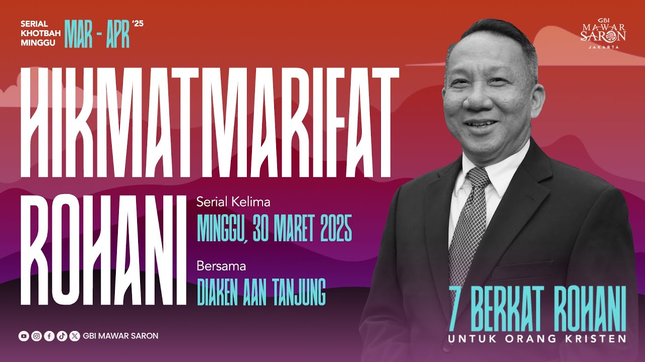 7 Berkat Rohani Untuk Orang Kristen | Ibadah Minggu GBI Mawar Saron Jakarta I
