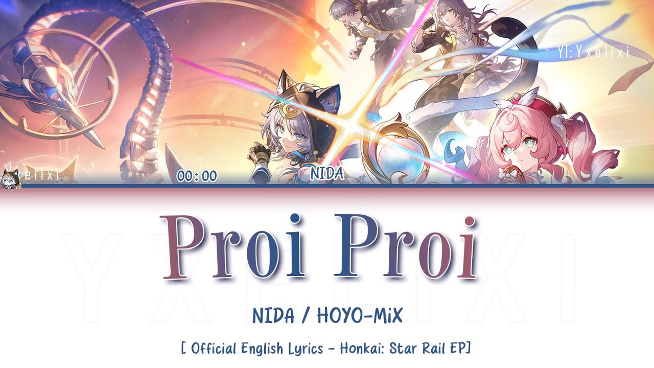 Proi Proi - NIDA x HOYO-MiX | Official English Lyrics Honkai: Star Rail EP Aquila Boss Theme Full Proi Proi - NIDA x HOYO-MiX | Official English Lyrics Honkai: Star Rail EP Aquila Boss Theme Full