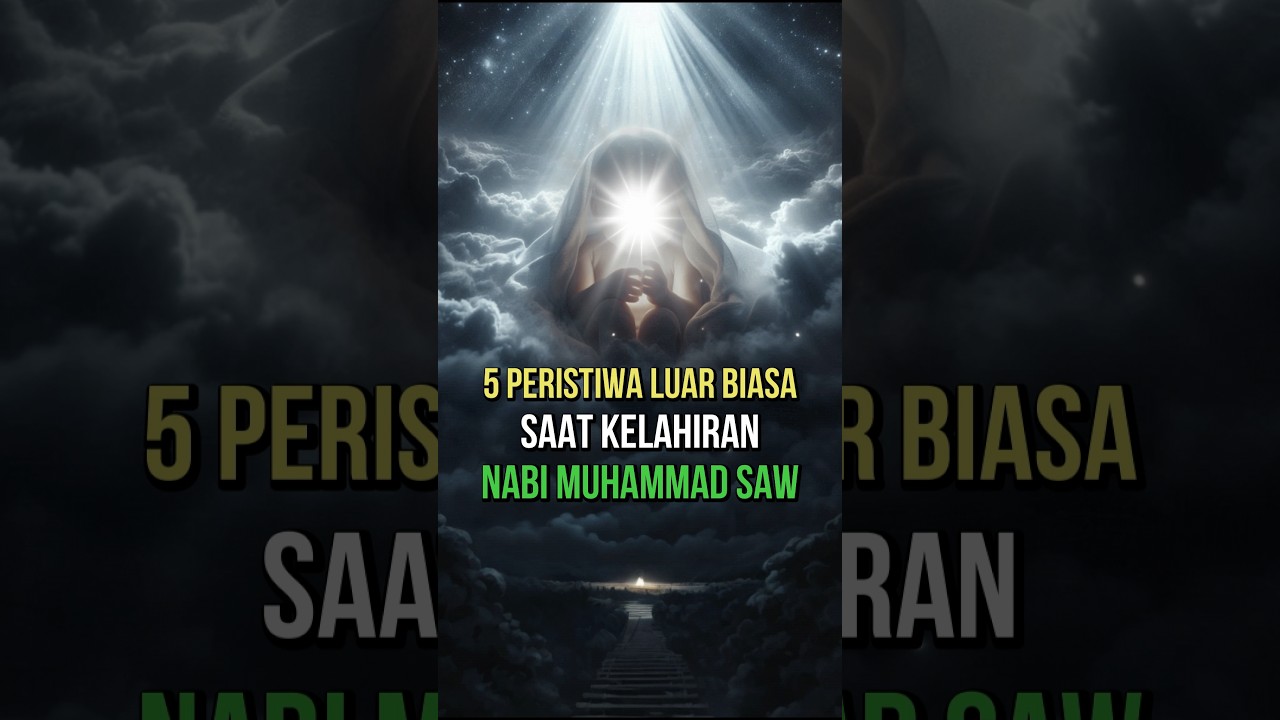 5 Peristiwa Luar Biasa Saat Kelahiran Nabi Muhammad #shorts