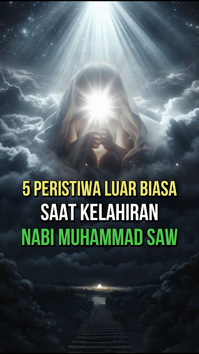 5 Peristiwa Luar Biasa Saat Kelahiran Nabi Muhammad #shorts