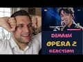 Actor and Filmmaker REACTION to DIMASH "OPERA 2"