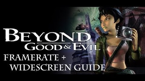 Beyond Good and Evil (PC) | Framerate Fix + Widescreen Fix