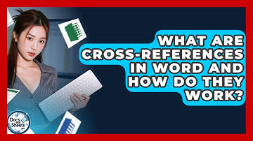 What Are Cross-references In Word And How Do They Work? - Docs and Sheets Pro
