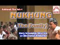 Nukhung ll kokborok film vol 1 ll     story direction lt chira kumar debbarma