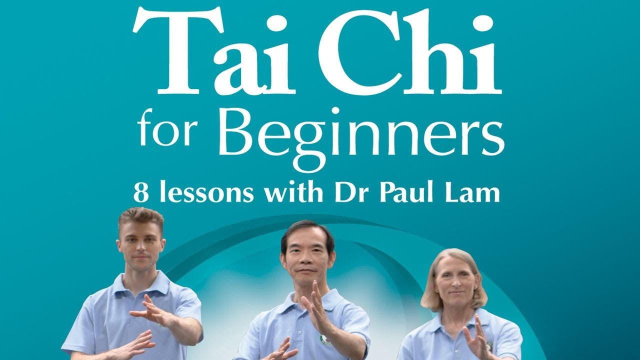Introducing Tai Chi for Beginners by Dr Paul Lam - YouTube