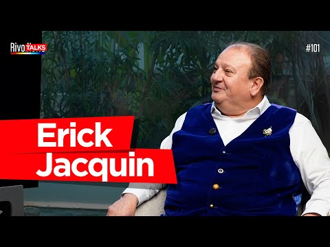 ERICK JACQUIN | RivoTalks #101