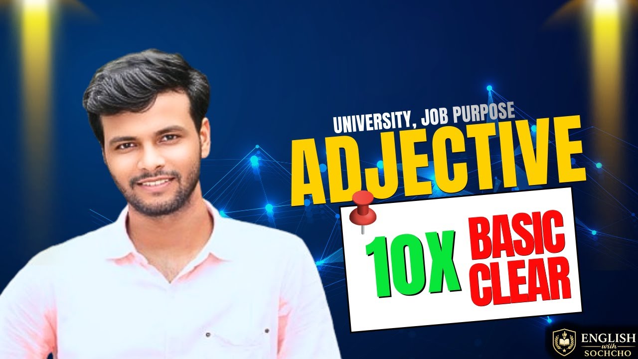 Adjective Full Concept in Bangla | English Grammar | English with Sochcho