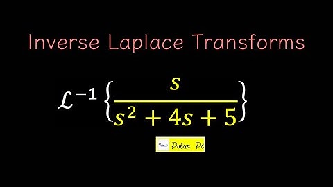 Inverse Laplace Transforms - A Second Example