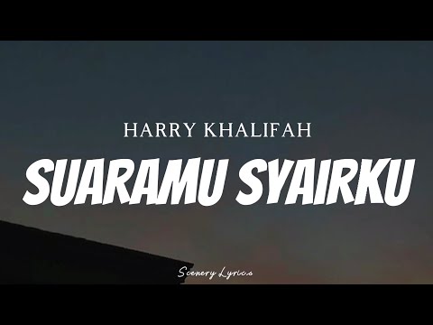 HARRY - Suaramu Syairku ( Lyrics )