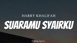 HARRY - Suaramu Syairku ( Lyrics )
