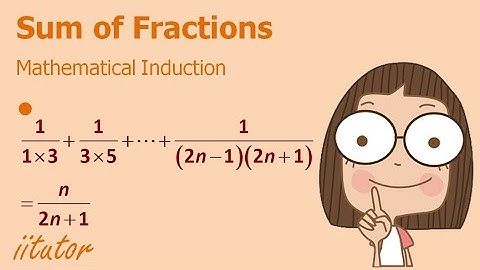 💯 Proving Sum of Fractions by Mathematical Induction, An Ultimate Guide