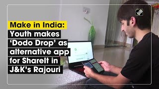 Make in India: Youth makes ‘Dodo Drop’ as alternative app for ShareIt in J&K’s Rajouri screenshot 2