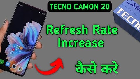 Tecno Camon 20 refresh rate kaisa badhaye, how to increase refresh rate in tecno, change screen refr