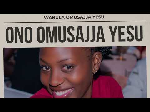 Doreen Gift Omusajja Yesu Lyrics Video 
