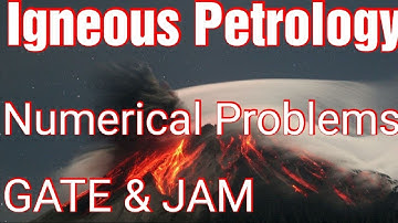 Igneous Petrology | Numerical Problems | GATE & JAM | Geology