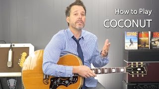 How to Play Coconut by Harry Nilsson Guitar Lesson