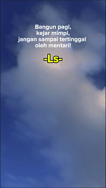 Bangun Pagi & Kejar Mimpi! Jangan Biarkan Mentari Mendahuluimu! #shorts #short #fyp