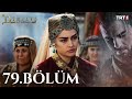 Diriliş Ertuğrul 79 Bölüm 