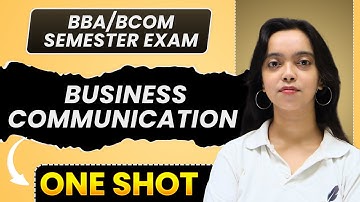 Bcom / BBA Business Communication Semester Exam One Shot Revision I Complete Business Communication