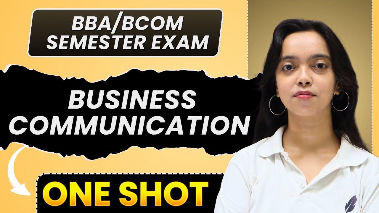 Business Communication 1st Semester One Shot Revision I Bcom/BBA | Complete Business Communication