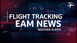 24/7 Flight Radar &amp; EAM Stream — Aircraft, Alerts, Breaking Weather Coverage