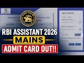 RBI Assistant Mains Admit Card Out 2026 | How to Download | Latest Notification Updates 🔴