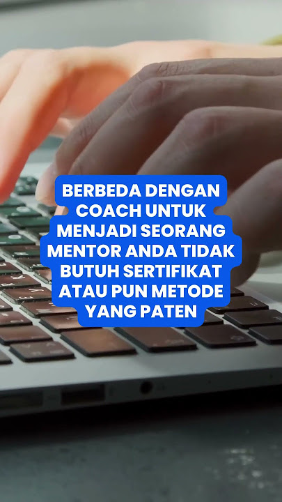 Mengenal Apa Itu Mentor Dan Cara Menjadi Mentor Profesional