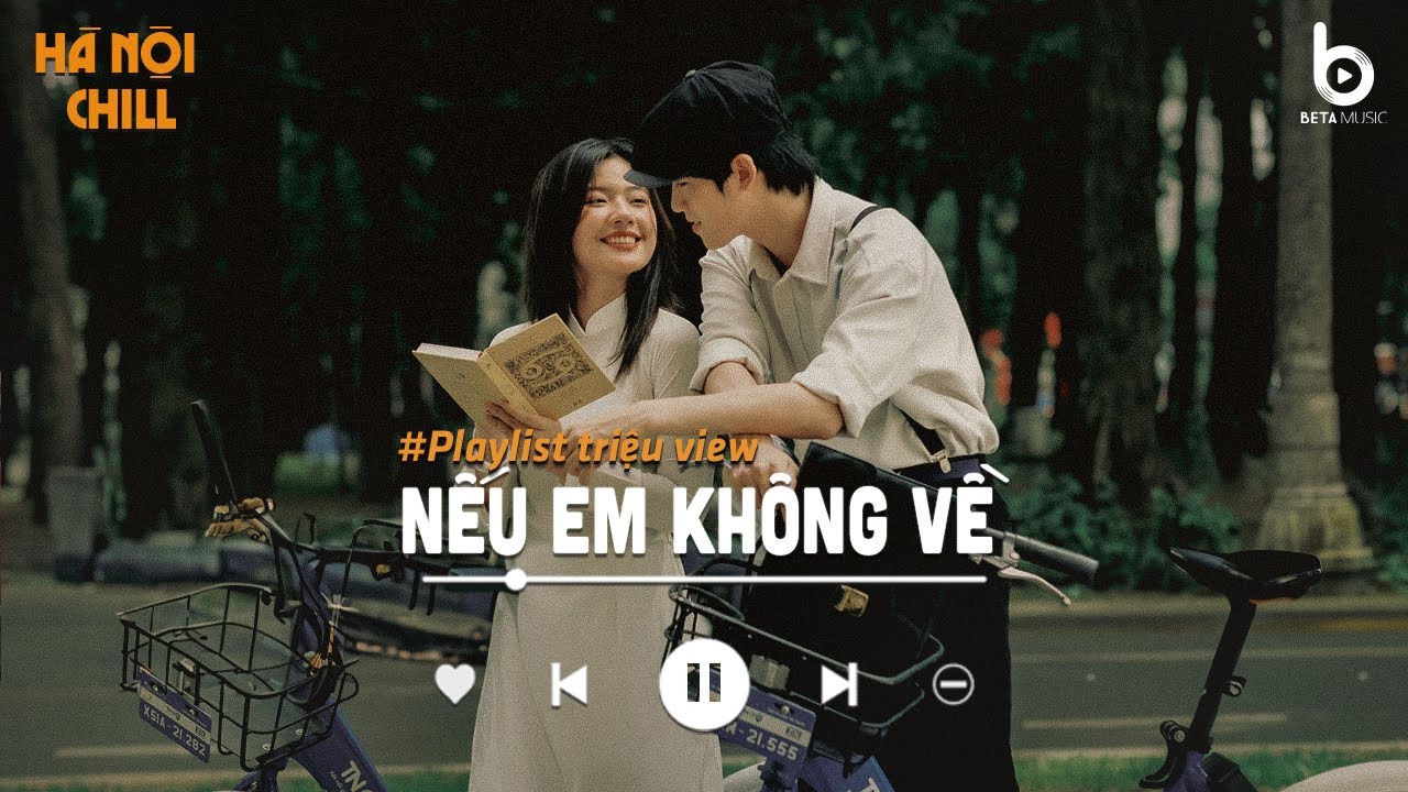 ⁣Nhạc Chill 8x 9x - Nếu Em Không Về, Vì Một Người Ra Đi - Nhạc Ballad Chill Nhẹ Nhàng Bất Hủ