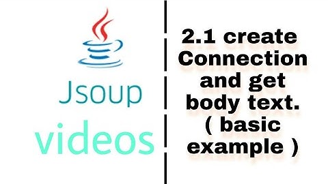 create connection get and parse URL (basic example) | jsoup videos 2.1 by Jokhio Apps
