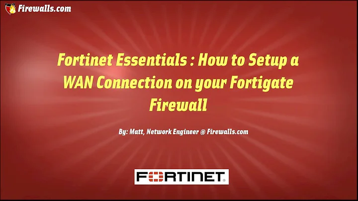 Fortinet Essentials : How to Configure WAN Access on your Fortigate Firewall