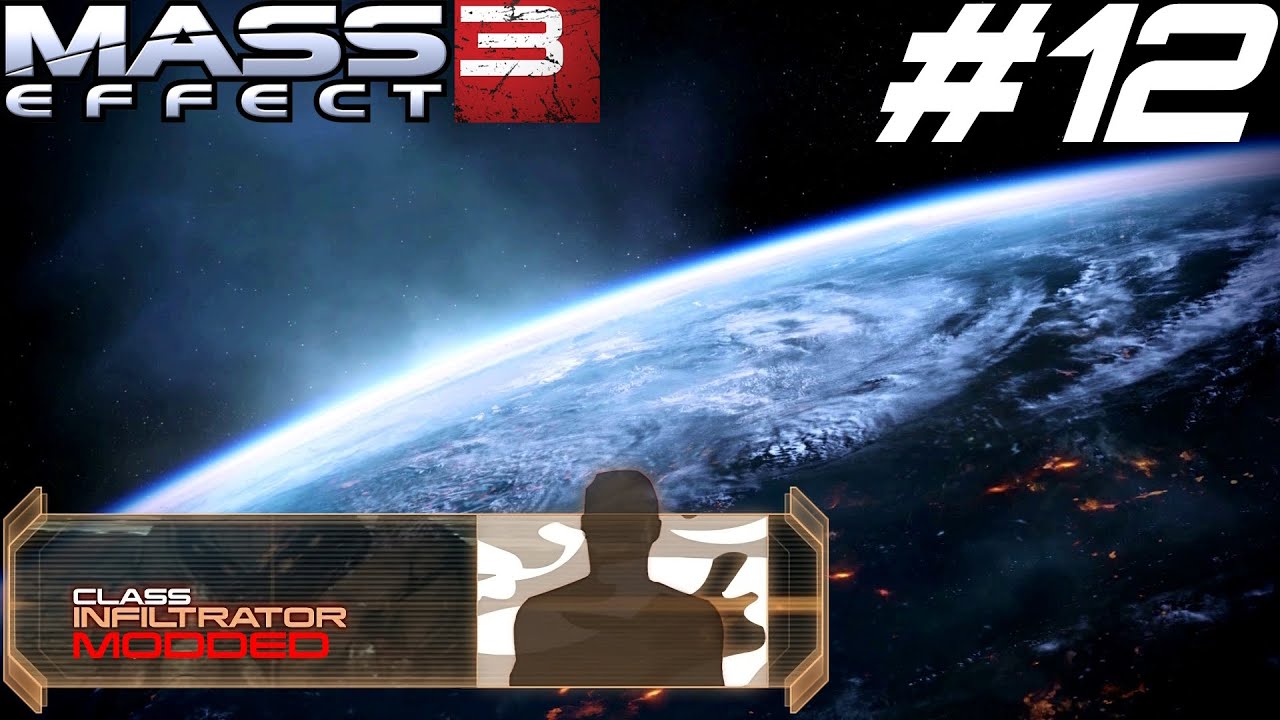 Mass Effect 3 LE PC Infiltrator Modded Part 12 YouTube