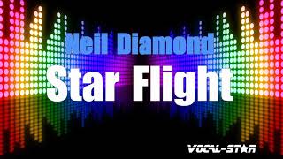 Neil Diamond - Star Flight (Karaoke Version) with Lyrics HD Vocal-Star Karaoke