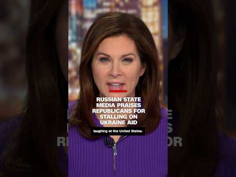 Hear Russian State Media Praise Republicans For Stalling On Ukraine Aid 